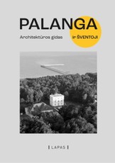 Palanga. Architektūros gidas Palanga. Architektūros gidas