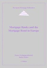 Mortgage Banks and the Mortgage Bond in Europe