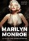 Marilyn Monroe. Asmeninis kino ikonos gyvenimas
