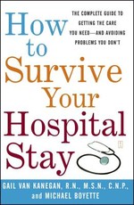 How to Survive Your Hospital Stay