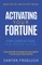 Activating Your Fortune