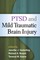 PTSD and Mild Traumatic Brain Injury