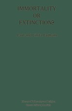 Immortality or Extinction?