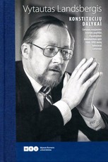 Konstitucijų dalykai. Lietuvos naujausios istorijos papildai. Pasakojimas dokumentais apie 1988–1992 metų laikotarpį Lietuvoje