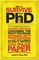 How to Survive Your PhD