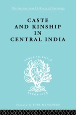 Mayer, A: Caste and Kinship in Central India
