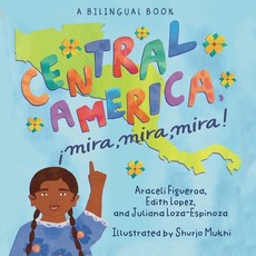 Central America, ÃÂ¡Mira, Mira, Mira!