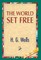 The World Set Free