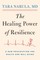 The Healing Power of Resilience