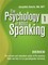 Psychology of Adult Spanking, Vol. 1, Overview