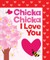 Chicka Chicka I Love You