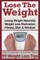 Lose The Weight
