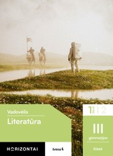 Literatūra. Vadovėlis 11 (III gimnazijos) klasė, 1 dalis, serija Horizontai