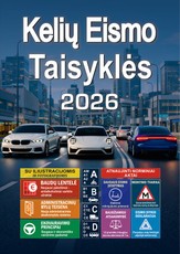 Kelių eismo taisyklės su iliustracijomis. Nauja 2026 m. redakcija