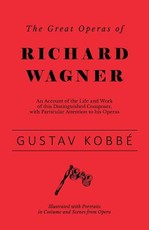The Great Operas of Richard Wagner