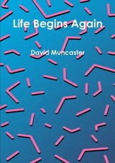 Life Begins Again