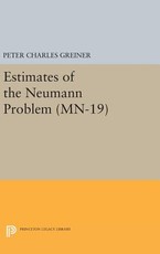 Estimates of the Neumann Problem. (Mn-19), Volume 19