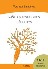 Rašybos ir skyrybos užduotys 11-12 klasių mokiniams. 2 dalis (su atsakymais)