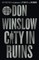 Winslow, D: City in Ruins