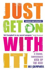 Just Get On With It!