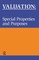 Valuation: Special Properties & Purposes