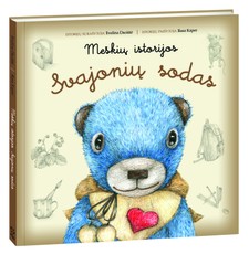 Meškių istorijos. Svajonių sodas