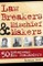 Law Breakers and Mischief Makers