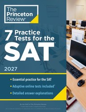 7 Practice Tests for the Sat, 2027