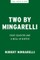 Two by Mingarelli