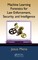 Machine Learning Forensics for Law Enforcement, Security, and Intelligence