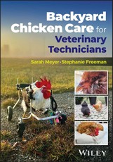 Backyard Chicken Care for Veterinary Technicians