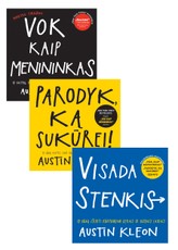 Trijų dalių A. Kleono kūrybiškumo manifestas: VISADA STENKIS! +  PARODYK KĄ SUKŪREI! + VOK KAIP MENININKAS Trijų dalių A. Kleono kūrybiškumo manifestas: VISADA STENKIS! +  PARODYK KĄ SUKŪREI! + VOK KAIP MENININKAS