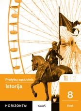 Istorija. Pratybų sąsiuvinis 8 klasė, 1 dalis, serija Horizontai