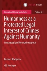 Humanness as a Protected Legal Interest of Crimes Against Humanity