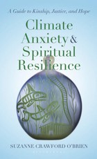 Climate Anxiety and Spiritual Resilience
