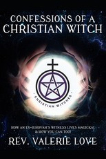 Confessions of a Christian Witch