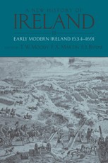 A New History of Ireland: Volume III: Early Modern Ireland 1534-1691