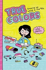 True Colors: Growing Up Weird in the 90s