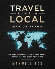 Travel Like a Local - Map of Fargo