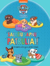 Šunyčiai patruliai: saldžių sapnų, patruliai!