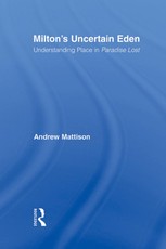Milton's Uncertain Eden