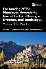 The Making of the Himalayas through the Lens of Ladakh Geology, Structure, and Landscapes