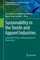 Sustainability in the Textile and Apparel Industries