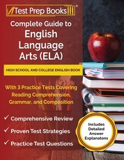 Complete Guide to English Language Arts (ELA)