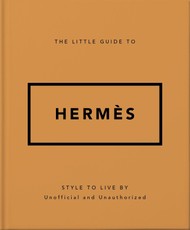 The Little Guide to Hermès