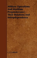 Military Operations and Maritime Preponderance - Their Relations and Interpdependence