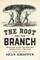 The Root and the Branch