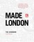 Made in London