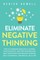 Eliminate Negative Thinking