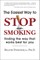 The Easiest Way to Stop Smoking